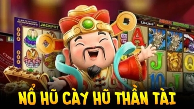 Nổ hũ thần tài - Tựa game giải trí trực tuyến với nhiều phần quà hấp dẫn