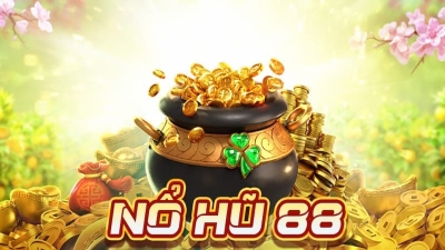 Nổ hũ 88 - Săn jackpot khủng đổi thưởng mọi lúc cực đỉnh